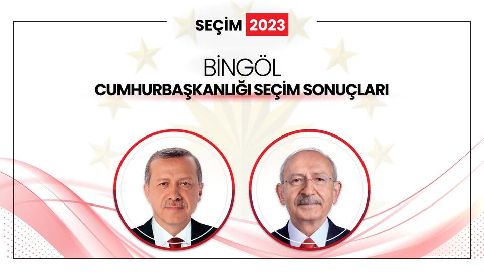 Bingöl Cumhurbaşkanlığı Seçimi Sonuçları 28 Mayıs 2023: Bingöl Seçim Sonucu ile Recep Tayyip Erdoğan ve Kemal Kılıçdaroğlu Oy Oranı Kaç?