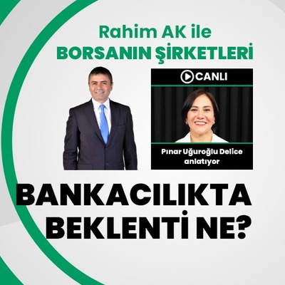 Bankacılık hisselerinde beklenti ne?