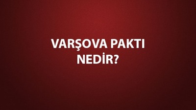 Varşova Paktı üyeleri kimler?