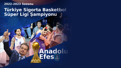 Şampiyonluk Anadolu Efes'in!