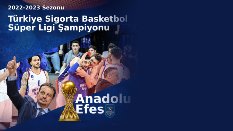 Şampiyonluk Anadolu Efes'in!