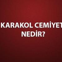 Karakol Cemiyeti nedir, özellikleri neler?