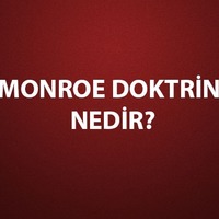 Monroe Doktrini tarihi, amacı, önemi