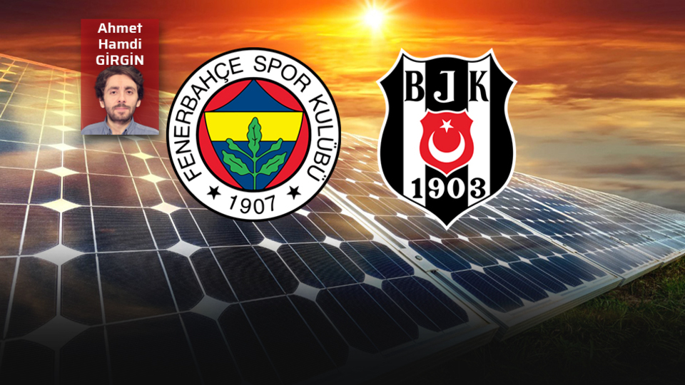 Fenerbahçe ve Beşiktaş'tan güneş atağı!