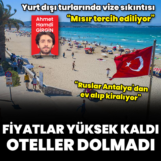 Fiyatlar yüksek kaldı, oteller dolmadı