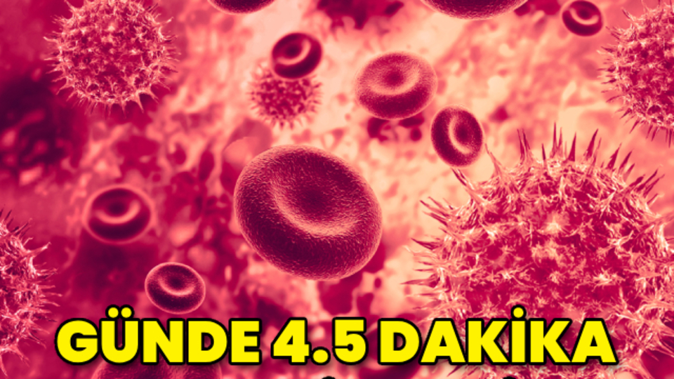 Günde 4.5 dakika mucizesi! Kanser riskini azaltabilir