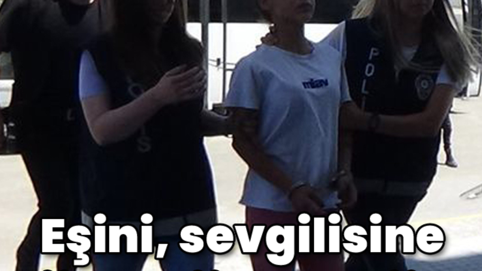 Korkunç iddia! Eşini sevgilisine öldürttü!