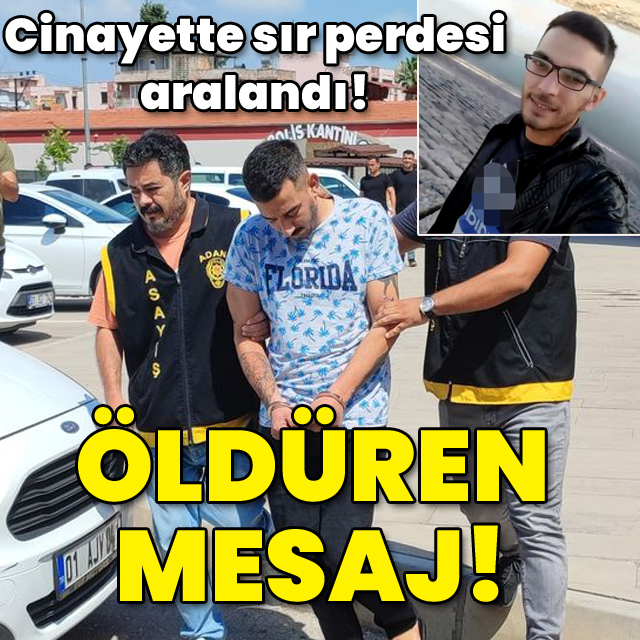 Cinayette sır perdesi aralandı! Öldüren mesaj!