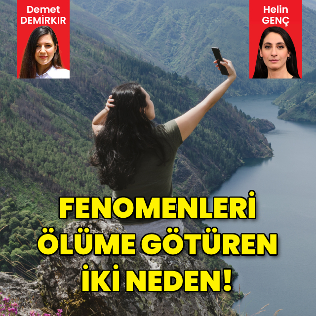 Fenomenleri ölüme götüren iki neden!