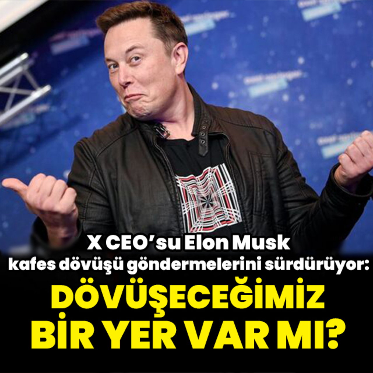 Musk'tan kafes dövüşü göndermeleri!