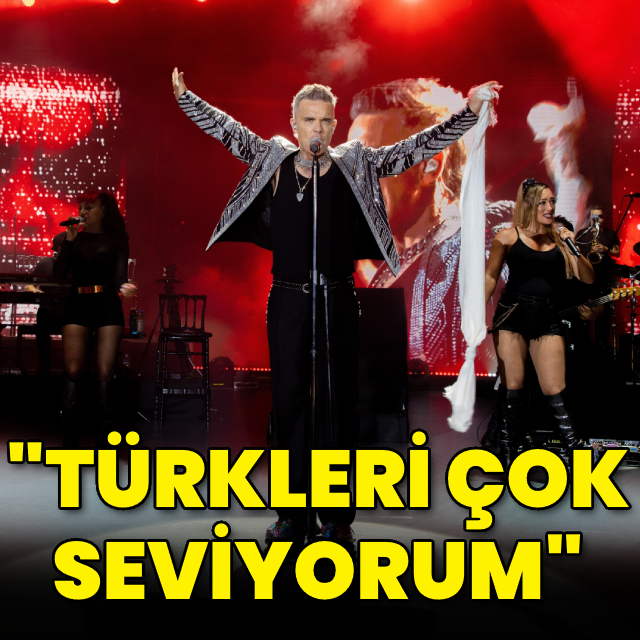 "Türkleri çok seviyorum"