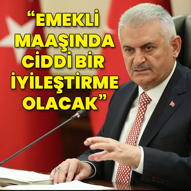 "Emekli maaşında ciddi bir iyileştirme olacak"