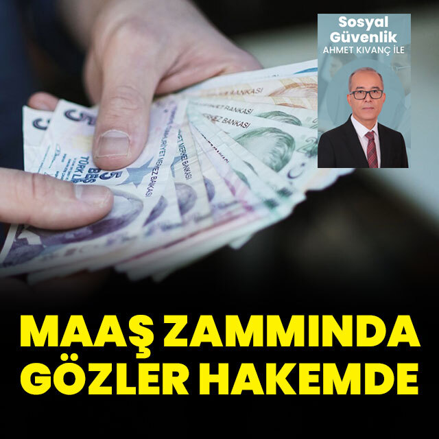 Hakemin maaş zammı kararı ne olacak?