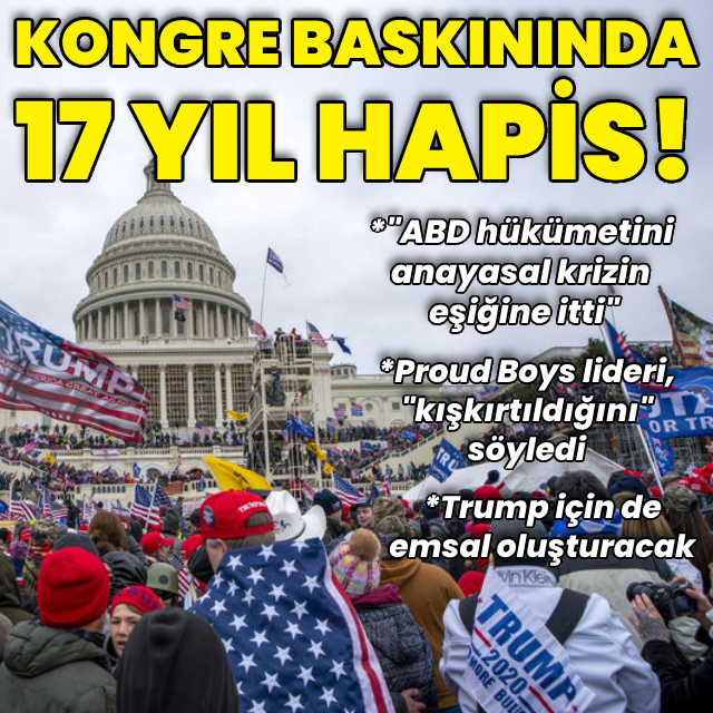 Kongre baskınında 17 yıl hapis cezası