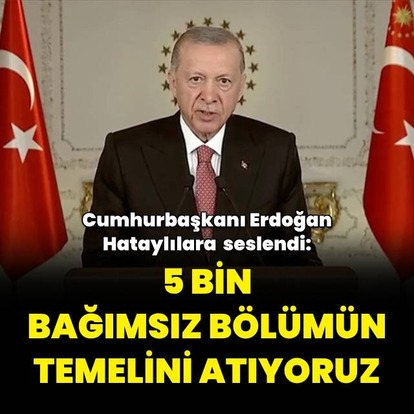 Cumhurbaşkanı Erdoğan'dan açıklamalar