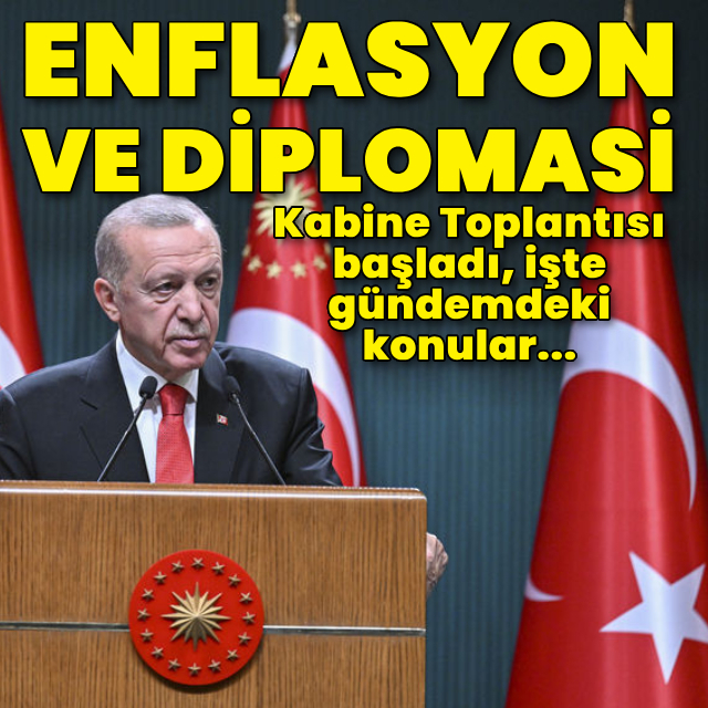 Kabine Toplantısı başladı