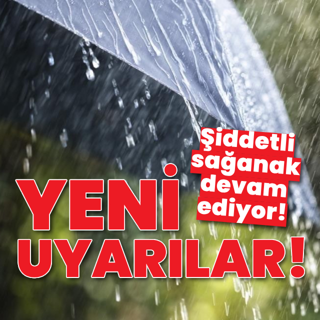 Şiddetli sağanak devam ediyor!