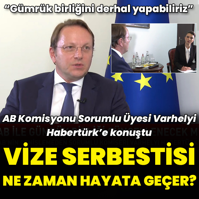 AB Komiseri Varhelyi Habertürk'e konuştu