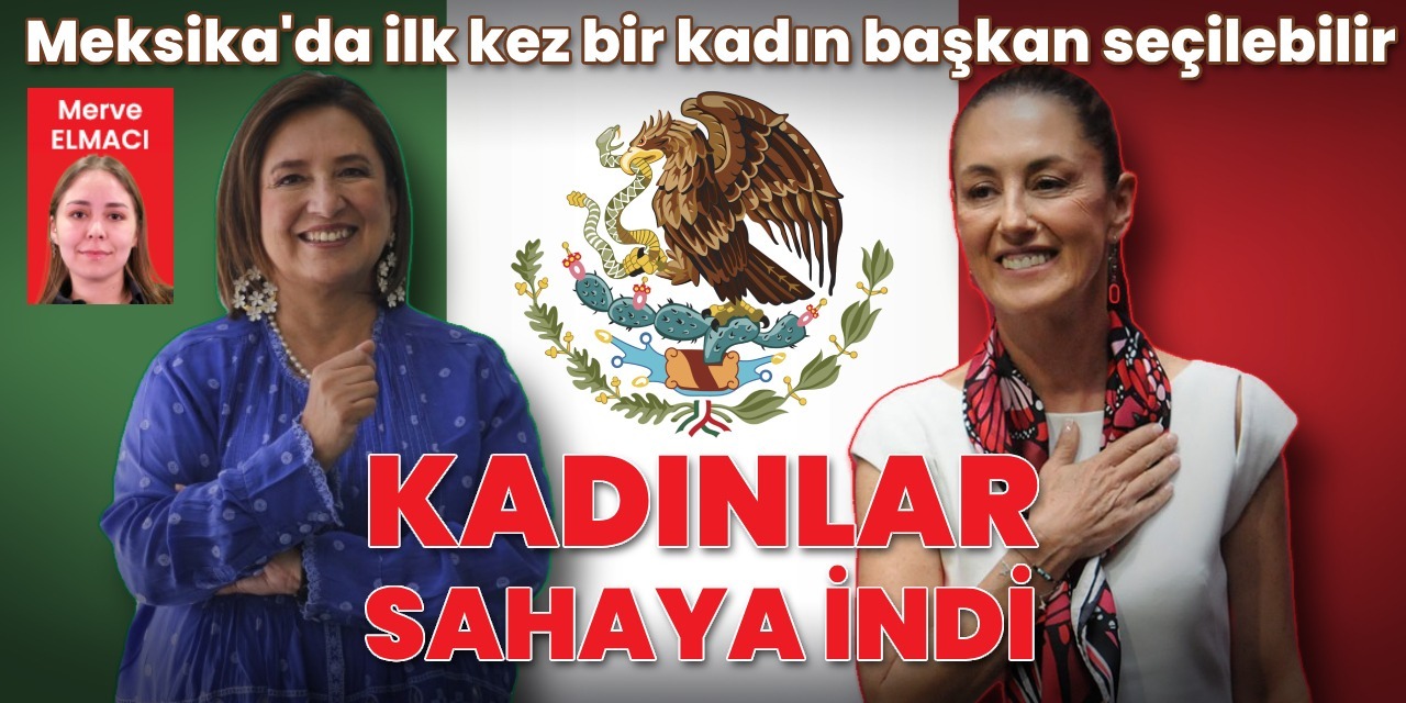 Bir ilk: Meksika'da ilk kez bir kadın başkan olabilir