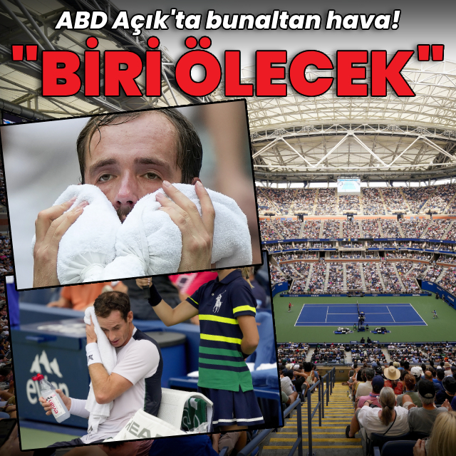 ABD Açık'ta bunaltıcı hava: "Bir oyuncu ölecek"