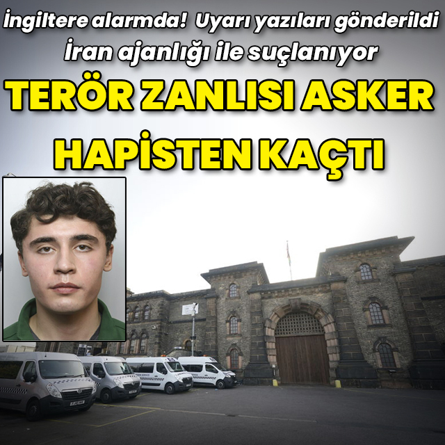 Terör suçlusu hapisten kaçtı, İngiltere alarmda