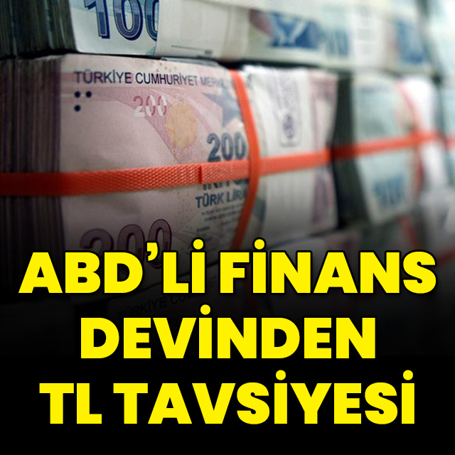 ABD'li finans devinden TL tavsiyesi