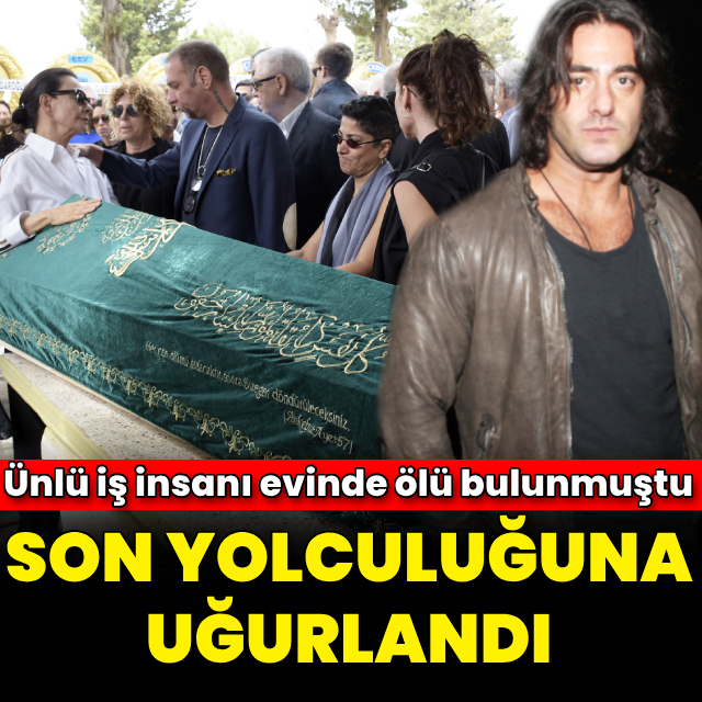 Son yolculuğuna uğurlandı
