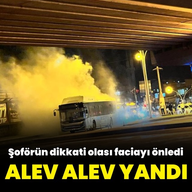Seyir halindeki otobüs yandı