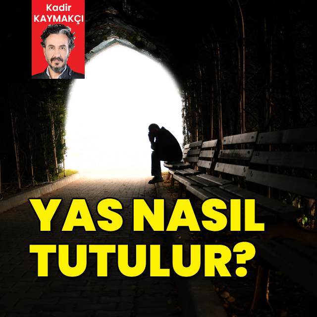  Yas nasıl tutulur bilmiyorum galiba!