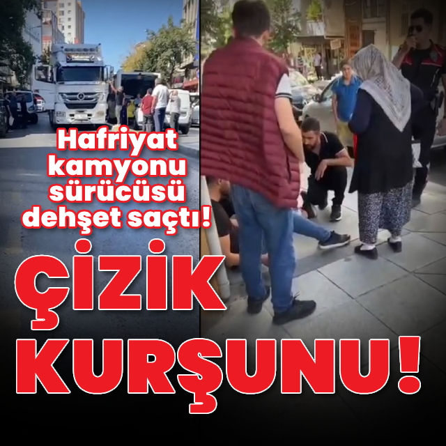 Hafriyat kamyonu sürücüsü kurşun yağdırdı!