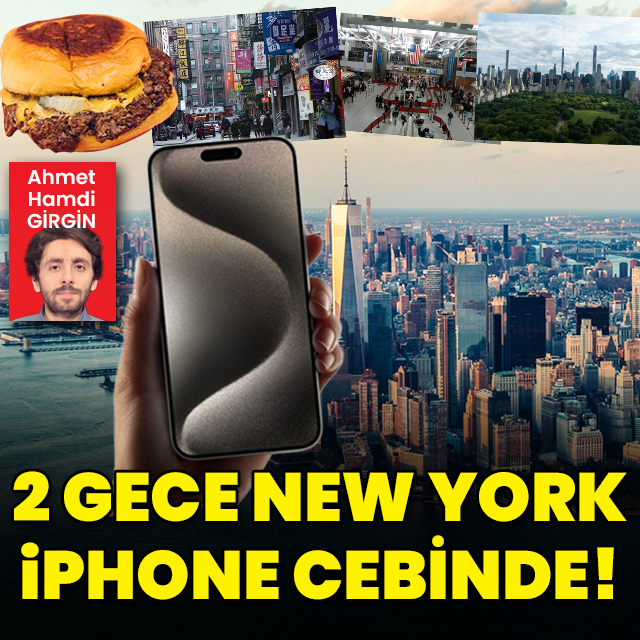 2 gece New York, iPhone cebinde!