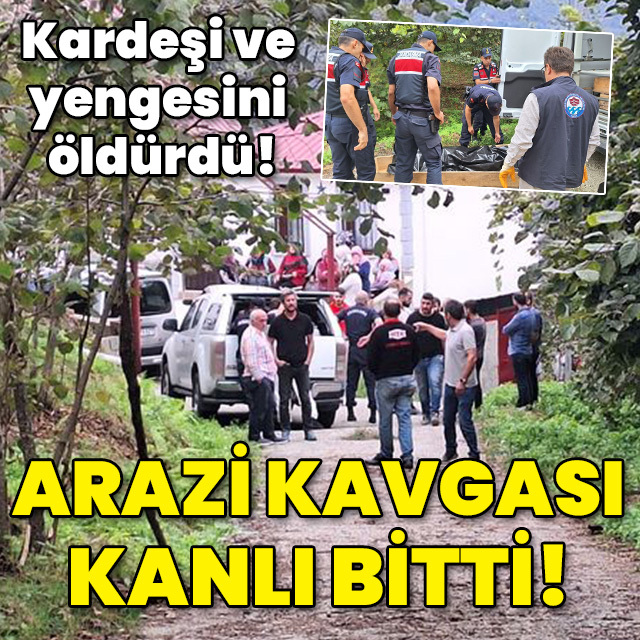 Kardeşi ve yengesini öldürdü! Arazi vahşeti!