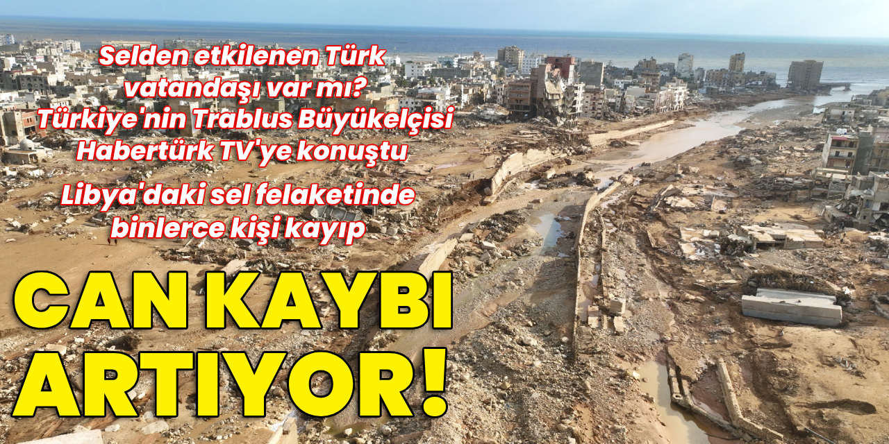 Libya'da sel felaketi!