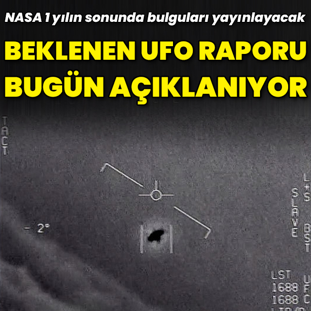 NASA, beklenen UFO raporunu yayınlayacak