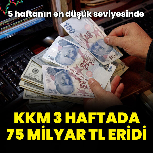 KKM 3 haftada 75 milyar TL eridi