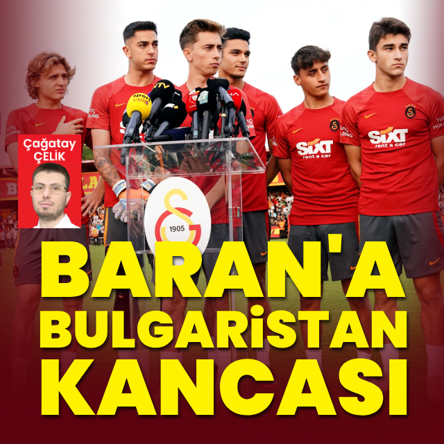 Baran'a Bulgaristan kancası!