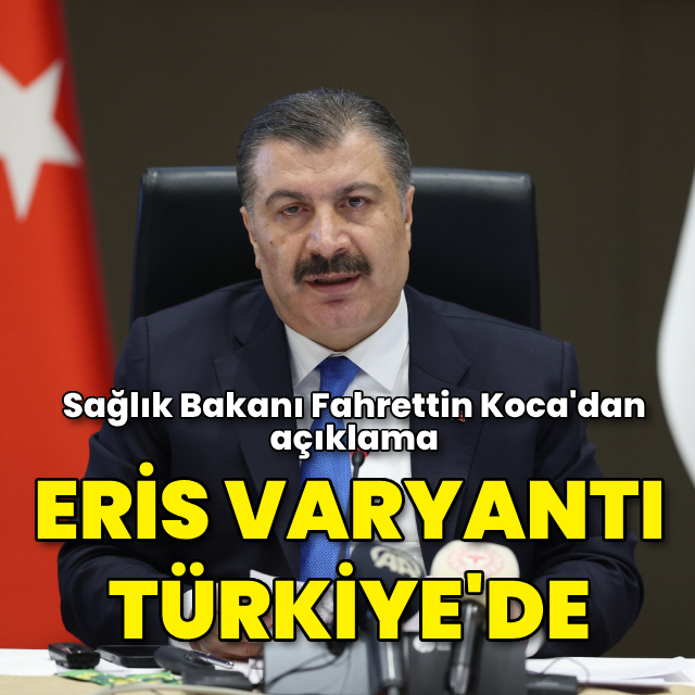 Eris varyantı Türkiye'de