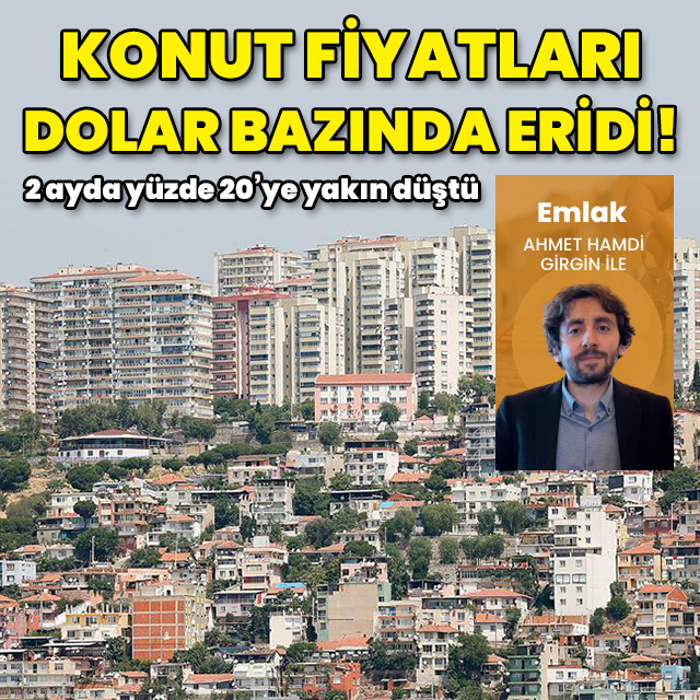 Konut fiyatları dolar bazında gerilemeye devam ediyor