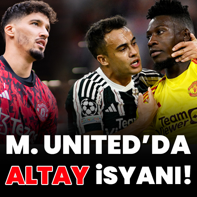 M.United'da Altay Bayındır isyanı!