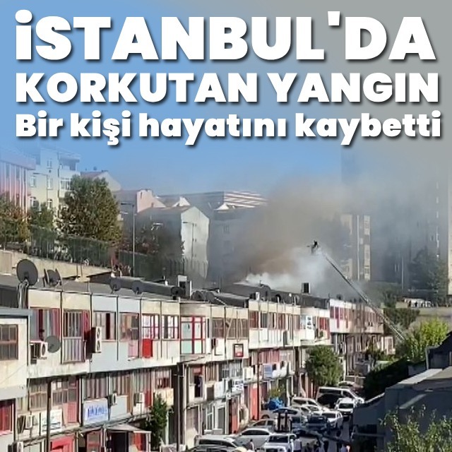 Bağcılar Matbaacılar Sitesi'nde yangın! 1 ölü