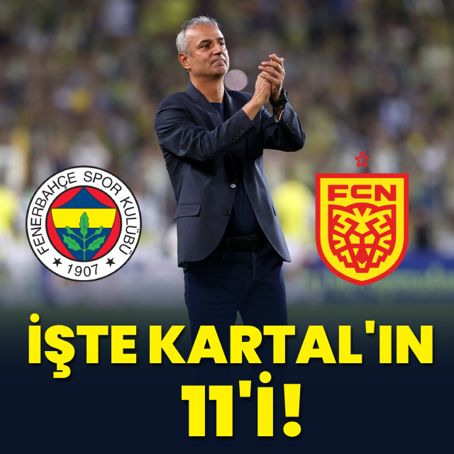 İşte İsmail Kartal'ın 11'i!