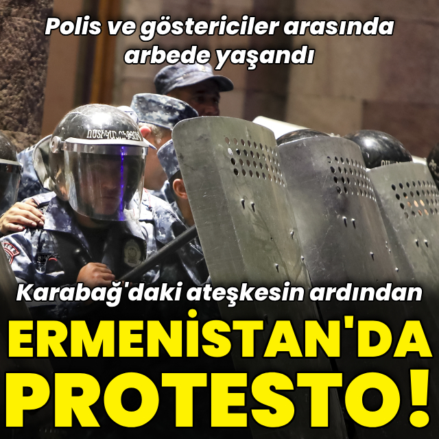 Karabağ'daki ateşkesin ardından Ermenistan'da protesto