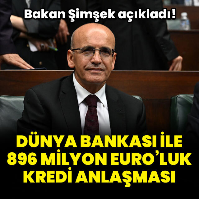 Dünya Bankası ile kredi anlaşması imzalandı