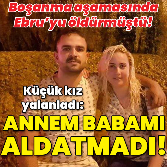 Küçük kız yalanladı: Annem babamı aldatmadı!