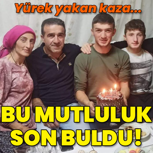 Yürek yakan kaza... Bu mutluluk son buldu!