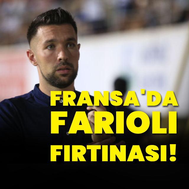 Fransa'da Farioli fırtınası!