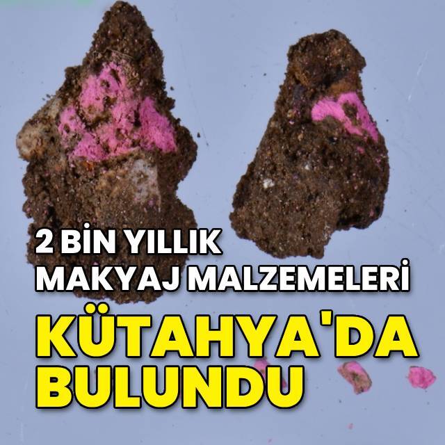2 bin yıllık makyaj malzemeleri Kütahya'da bulundu