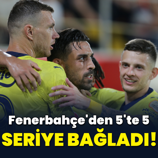 Fenerbahçe seriye bağladı!