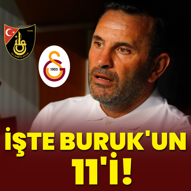 İşte Buruk'un 11'i