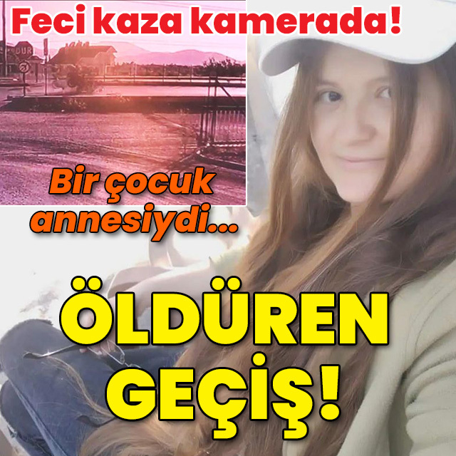 Feci kaza kamerada! Bir çocuk annesiydi! Öldüren geçiş!